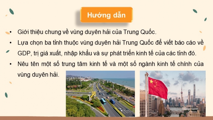 Giáo án điện tử Địa lí 11 chân trời Bài 27: Thực hành: Tìm hiểu sự thay đổi của nền kinh tế tại vùng duyên hải Trung Quốc