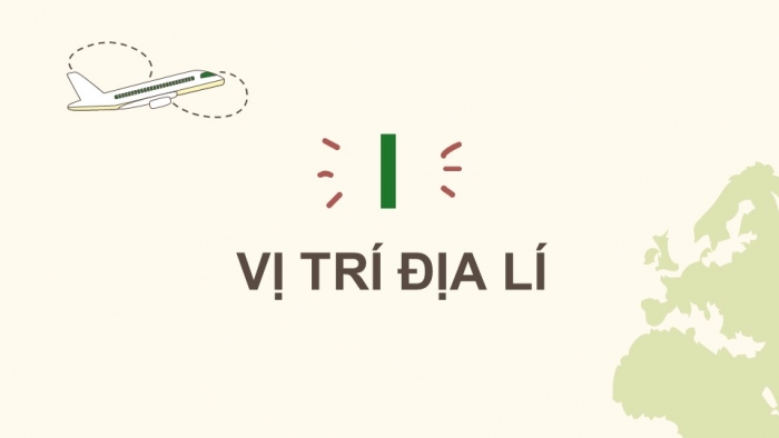 Giáo án điện tử Địa lí 11 chân trời Bài 29: Vị trí địa lí, điều kiện tự nhiên, dân cư và xã hội Cộng hoà Nam Phi (P1)