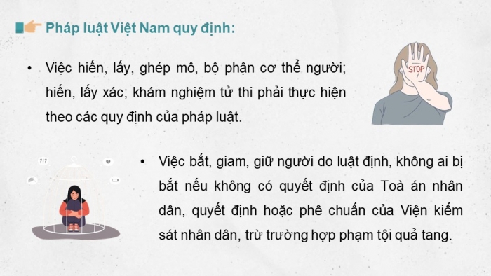 Giáo án điện tử Kinh tế pháp luật 11 kết nối Bài 17: Quyền bất khả xâm phạm về thân thể và quyền được pháp luật bảo hộ về tính mạng, sức khỏe, danh dự, nhân phẩm của công dân (Phần 1)