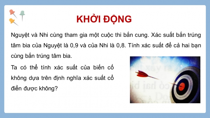 Giáo án điện tử Toán 11 chân trời Chương 9 Bài 1: Biến cố giao và quy tắc nhân xác suất