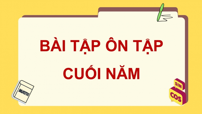 Giáo án điện tử Toán 11 kết nối: Bài tập ôn tập cuối năm