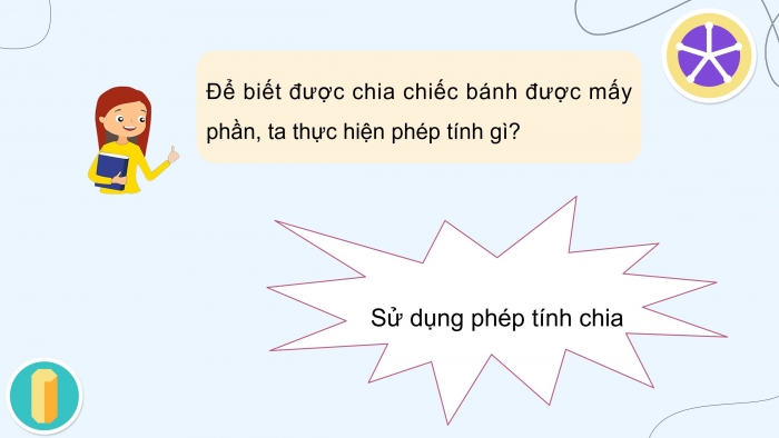 Giáo án điện tử Toán 4 cánh diều Bài 84: Phép chia phân số