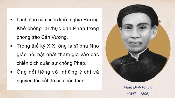 Giáo án điện tử Lịch sử 8 chân trời Bài 21: Phong trào chống Pháp của nhân dân Việt Nam trong những năm cuối thế kỉ XIX (P1)