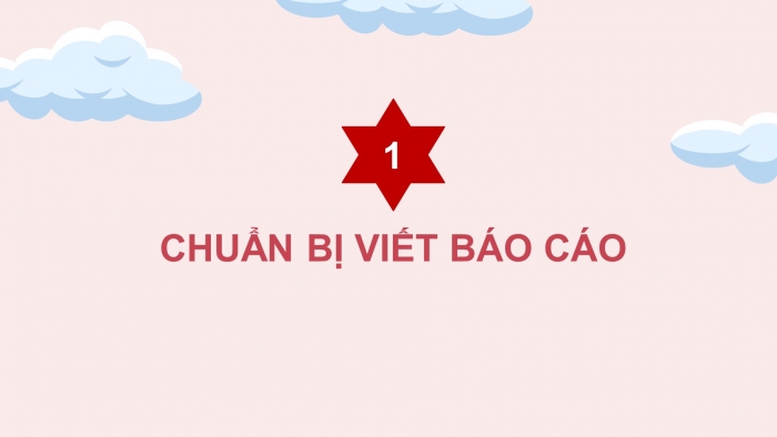 Giáo án điện tử Tiếng Việt 4 cánh diều Bài 16 Viết 2: Luyện tập viết báo cáo