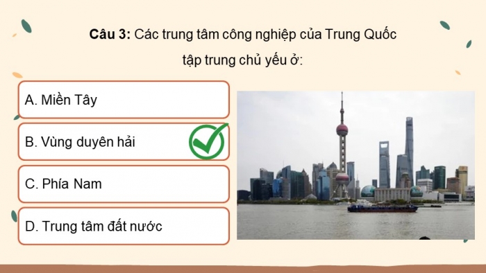 Giáo án điện tử Địa lí 11 chân trời Bài 27: Thực hành: Tìm hiểu sự thay đổi của nền kinh tế tại vùng duyên hải Trung Quốc