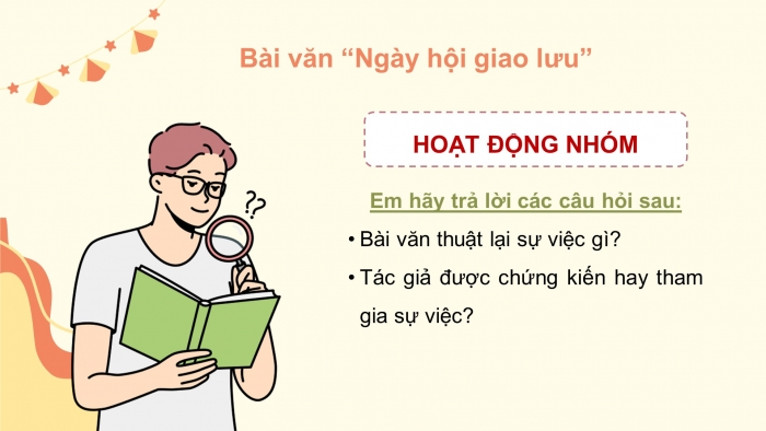 Giáo án điện tử Tiếng Việt 4 cánh diều Bài 18 Viết 1: Thuật lại một sự việc được chứng kiến hoặc tham gia