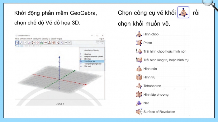 Giáo án điện tử Toán 11 chân trời HĐ thực hành và trải nghiệm Bài 1: Vẽ hình khối bằng phần mềm GeoGebra. Làm kính 3D để quan sát ảnh nổi