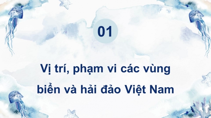 Giáo án điện tử Lịch sử 8 kết nối Chủ đề chung 2: Bảo vệ chủ quyền, các quyền và lợi ích hợp pháp của Việt Nam ở Biển Đông