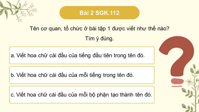 Giáo án điện tử Tiếng Việt 4 cánh diều Bài 18 Luyện từ và câu 2: Quy tắc viết tên riêng của cơ quan, tổ chức