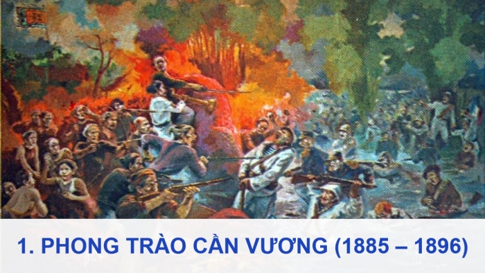 Giáo án điện tử Lịch sử 8 chân trời Bài 21: Phong trào chống Pháp của nhân dân Việt Nam trong những năm cuối thế kỉ XIX (P1)