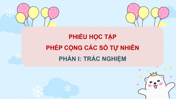 Giáo án powerpoint dạy thêm Toán 4 chân trời Bài 40: Phép cộng các số tự nhiên