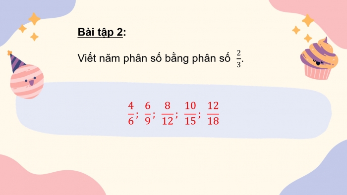 Giáo án powerpoint dạy thêm Toán 4 chân trời Bài 62: Phân số bằng nhau