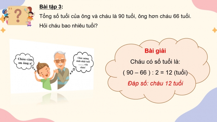 Giáo án powerpoint dạy thêm Toán 4 chân trời Bài 42: Tìm hai số khi biết tổng và hiệu của hai số đó