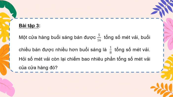 Giáo án powerpoint dạy thêm Toán 4 chân trời Bài 73: Em làm được những gì?