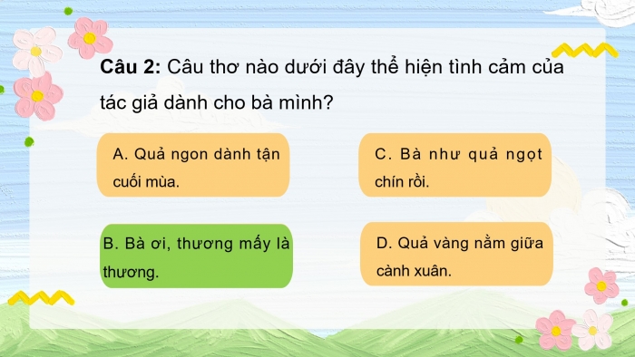 Giáo án powerpoint dạy thêm Tiếng Việt 4 kết nối Bài 4: Quả ngọt cuối mùa