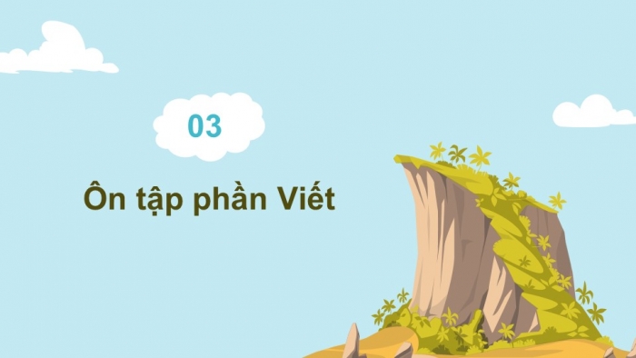 Giáo án powerpoint dạy thêm tiếng việt 4 chân trời CĐ 2 bài 6: Vì Hoàng Sa - Trường Sa thân yêu 