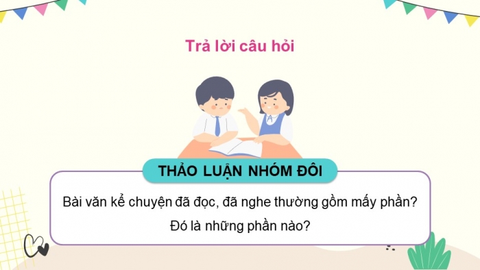 Giáo án powerpoint dạy thêm tiếng việt 4 chân trời CĐ 1 Bài 5: Cô bé ấy đã lớn