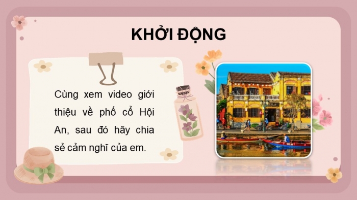 Giáo án powerpoint dạy thêm tiếng việt 4 chân trời CĐ 5 bài 8: Mùa hoa phố Hội