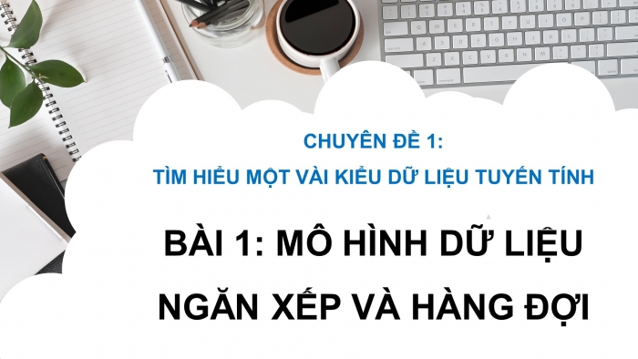 Giáo án Powerpoint chuyên đề Tin học 12 - Định hướng Khoa học máy tính kết nối tri thức