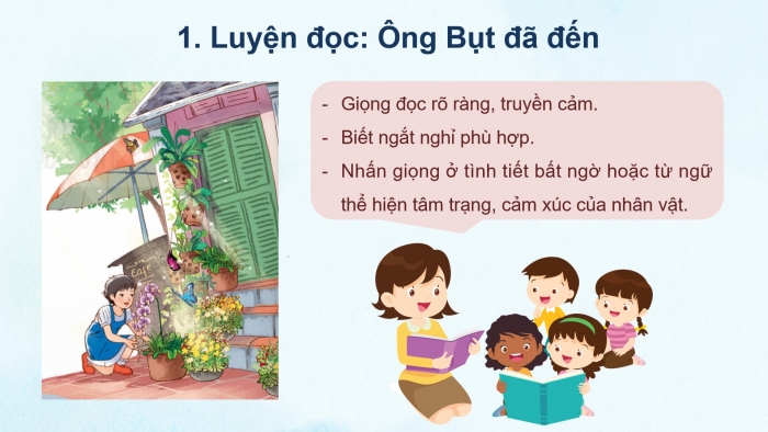 Giáo án powerpoint dạy thêm Tiếng Việt 4 kết nối Bài 3: Ông Bụt đã đến