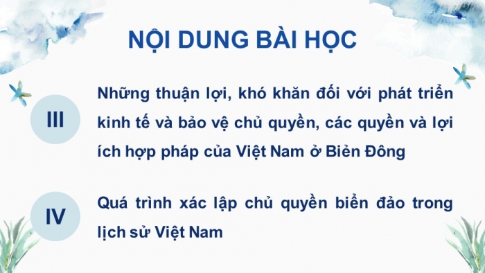 Giáo án điện tử Lịch sử 8 cánh diều Chủ đề chung 2: Bảo vệ chủ quyền, các quyền và lợi ích hợp pháp của Việt Nam ở Biển Đông