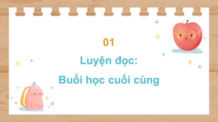 Giáo án powerpoint dạy thêm tiếng việt 4 cánh diều Bài 11 Buổi học cuối cùng