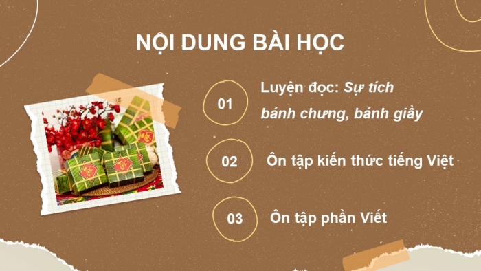 Giáo án powerpoint dạy thêm tiếng việt 4 chân trời CĐ 6 bài 1: Sự tích bánh chưng, bánh giầy