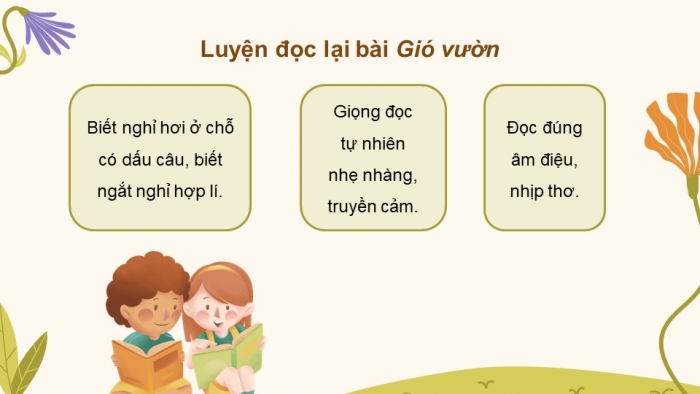 Giáo án powerpoint dạy thêm tiếng việt 4 chân trời CĐ 2 bài 7: Gió vườn