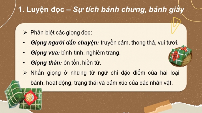 Giáo án powerpoint dạy thêm tiếng việt 4 chân trời CĐ 6 bài 1: Sự tích bánh chưng, bánh giầy