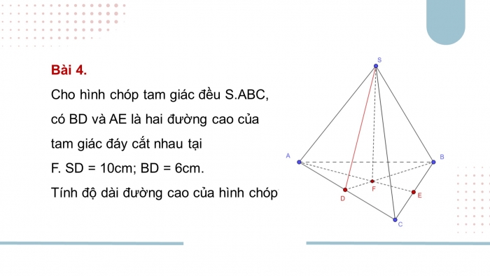 Giáo án powerpoint dạy thêm Toán 8 kết nối Bài 38: Hình chóp tam giác đều