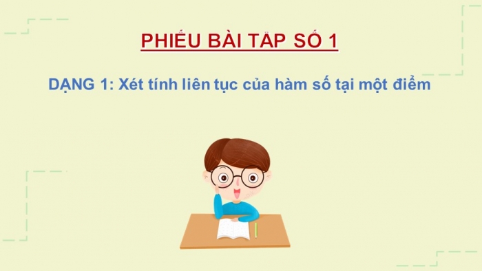 Giáo án powerpoint dạy thêm Toán 11 cánh diều Chương 3 Bài 3: Hàm số liên tục