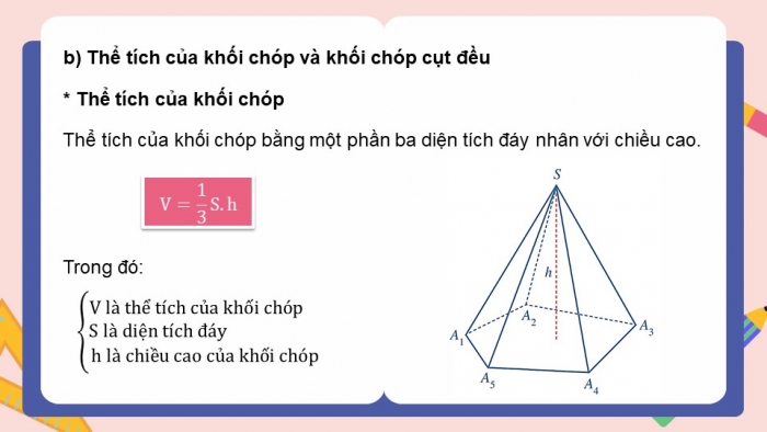 Giáo án powerpoint dạy thêm Toán 11 cánh diều Chương 8 Bài 6: Hình lăng trụ đứng. Hình chóp đều. Thể tích của một số hình khối