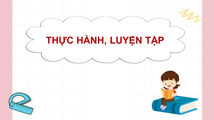 Giáo án powerpoint dạy thêm Toán 4 cánh diều Bài 11: Luyện tập