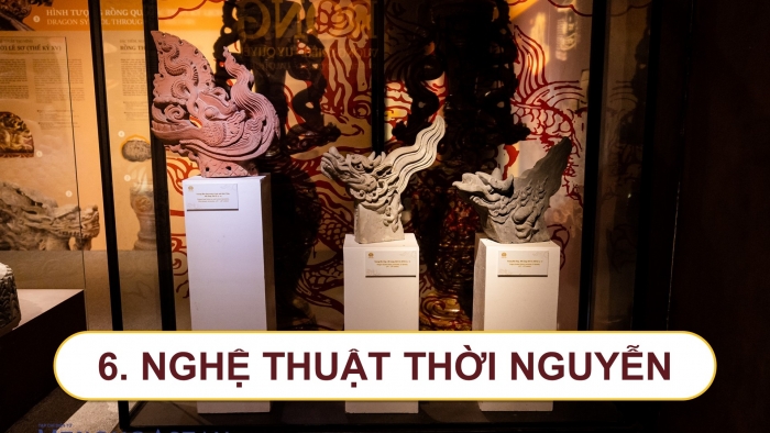 Giáo án điện tử chuyên đề Lịch sử 11 chân trời CĐ 1: Lịch sử nghệ thuật truyền thống Việt Nam (P3)