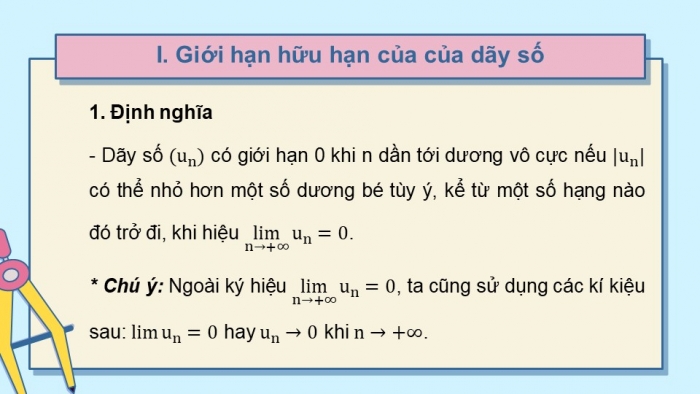 Giáo án powerpoint dạy thêm Toán 11 cánh diều Chương 3 Bài 1: Giới hạn của dãy số