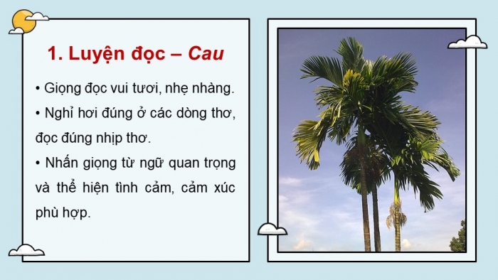 Giáo án powerpoint dạy thêm Tiếng Việt 4 cánh diều Bài 3: Cau
