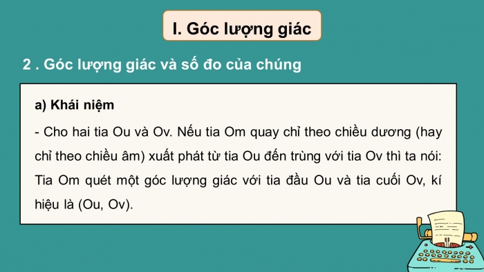 Giáo án powerpoint dạy thêm Toán 11 cánh diều Chương 1 Bài 1: Góc lượng giác. Giá trị lượng giác của góc lượng giác