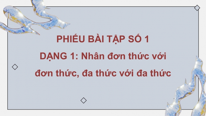 Giáo án powerpoint dạy thêm Toán 8 kết nối Bài 4: Phép nhân đa thức