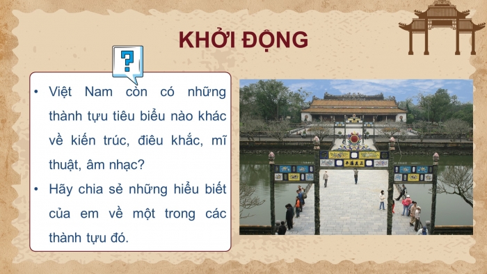 Giáo án điện tử chuyên đề Lịch sử 11 chân trời CĐ 1: Lịch sử nghệ thuật truyền thống Việt Nam (P1)