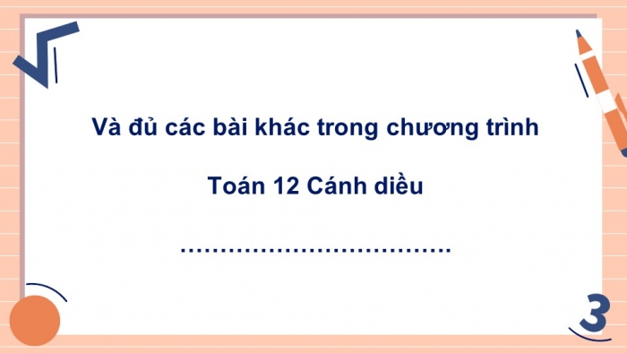 Toán 12 cánh diều: Giáo án điện tử kì 1