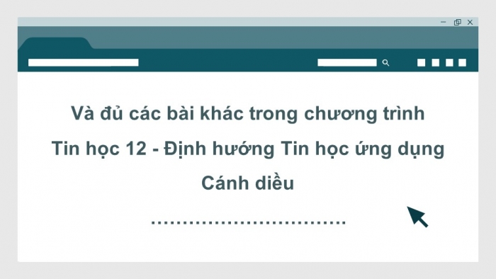 Tin học ứng dụng 12 cánh diều: Giáo án điện tử kì 1