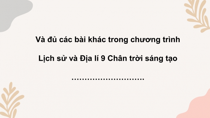 Lịch sử 9 chân trời sáng tạo: Giáo án điện tử kì 1