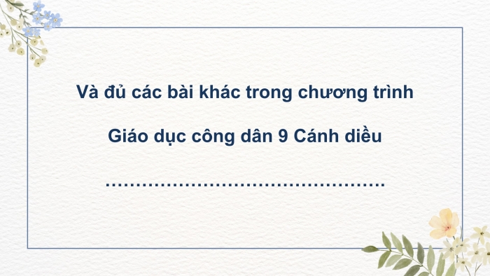 Công dân 9 cánh diều: Giáo án điện tử kì 1