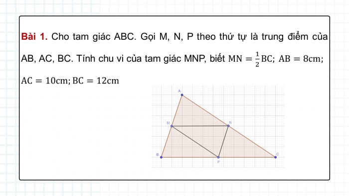 Giáo án powerpoint dạy thêm Toán 8 kết nối Bài 16: Đường trung bình của tam giác