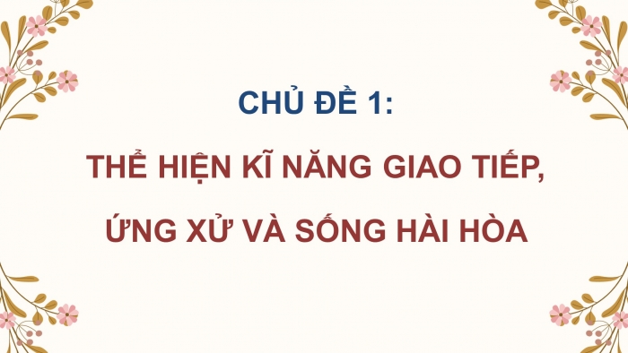 Hoạt động trải nghiệm 9 bản 2 chân trời sáng tạo: Giáo án điện tử kì 1