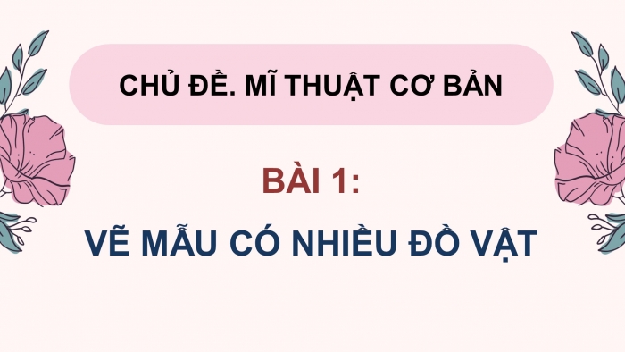 Mĩ thuật 9 cánh diều: Giáo án điện tử kì 1