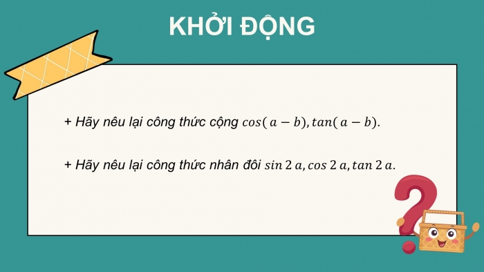 Giáo án powerpoint dạy thêm Toán 11 chân trời Chương 1 Bài 3: Các công thức lượng giác