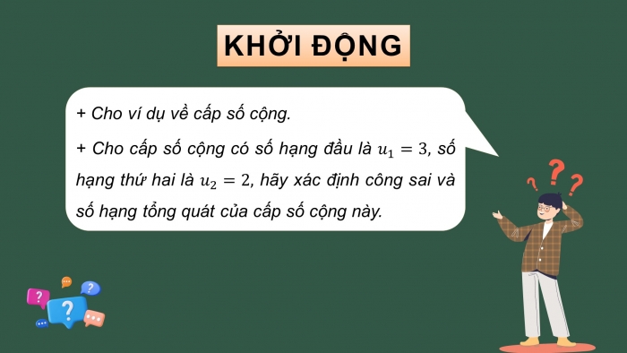 Giáo án powerpoint dạy thêm Toán 11 chân trời Chương 2 Bài 2: Cấp số cộng