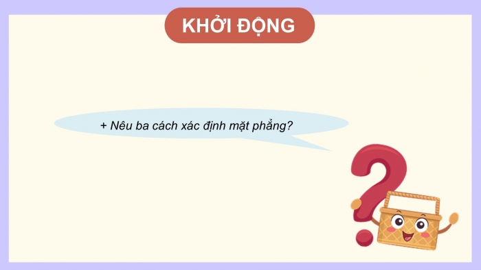 Giáo án powerpoint dạy thêm Toán 11 chân trời Chương 4 Bài 1: Điểm, đường thẳng và mặt phẳng trong không gian