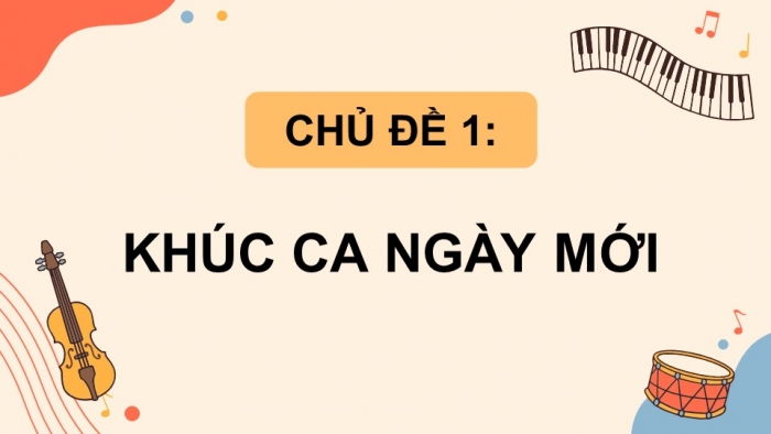 Âm nhạc 5 kết nối tri thức: Giáo án điện tử kì 1